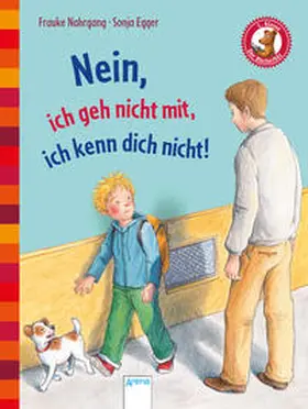Nahrgang |  Nein, ich geh nicht mit, ich kenn dich nicht! | Buch |  Sack Fachmedien