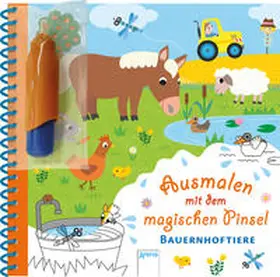 Ausmalen mit dem magischen Pinsel. Bauernhoftiere | Buch | 978-3-401-71621-3 | sack.de