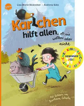 Dickreiter / Götz | Karlchen hilft allen, ob sie wollen oder nicht | Buch | 978-3-401-71711-1 | sack.de