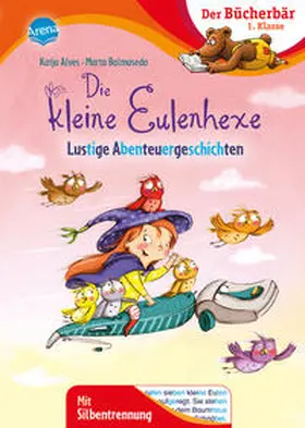 Alves |  Die kleine Eulenhexe. Lustige Abenteuergeschichten | Buch |  Sack Fachmedien