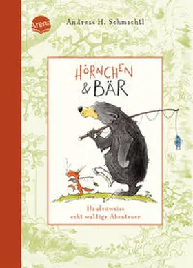 Schmachtl | Hörnchen & Bär (1). Haufenweise echt waldige Abenteuer | Buch | 978-3-401-71782-1 | www.sack.de