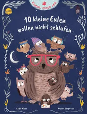 Alves |  Komm, mach mit! 10 kleine Eulen wollen nicht schlafen | Buch |  Sack Fachmedien