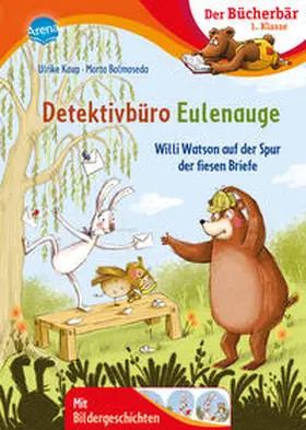 Kaup |  Detektivbüro Eulenauge. Willi Watson auf der Spur der fiesen Briefe | Buch |  Sack Fachmedien