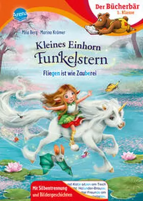 Berg |  Kleines Einhorn Funkelstern. Fliegen ist wie Zauberei | Buch |  Sack Fachmedien