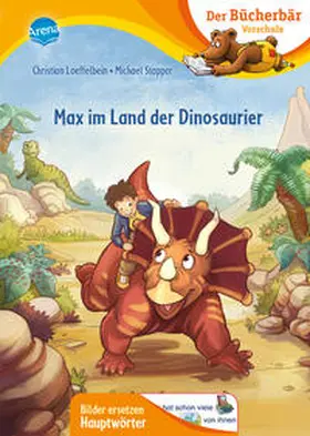 Loeffelbein |  Max im Land der Dinosaurier | Buch |  Sack Fachmedien