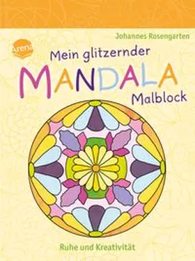  Mein glitzernder Mandala-Malblock. Ruhe und Kreativität | Buch |  Sack Fachmedien