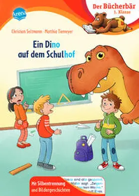 Seltmann |  Ein Dino auf dem Schulhof | Buch |  Sack Fachmedien