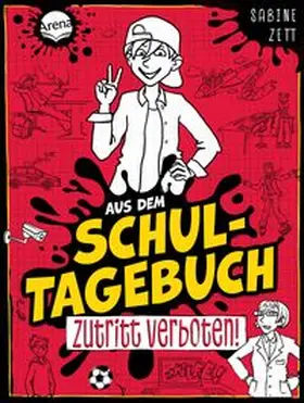 Zett |  Aus dem Schultagebuch (1). Zutritt verboten! | Buch |  Sack Fachmedien