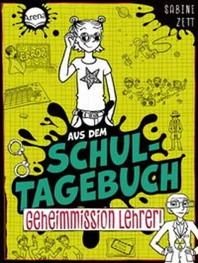 Zett |  Aus dem Schultagebuch (2). Geheimmission Lehrer! | Buch |  Sack Fachmedien