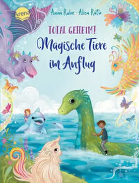 Ruhe |  Total geheim! Magische Tiere im Anflug | Buch |  Sack Fachmedien