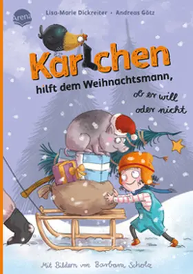 Dickreiter / Götz |  Karlchen hilft dem Weihnachtsmann, ob er will oder nicht (3) | Buch |  Sack Fachmedien