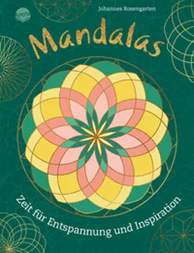 Rosengarten |  Mandalas. Zeit für Entspannung und Inspiration | Buch |  Sack Fachmedien