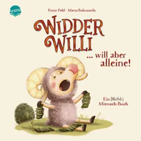 Pohl |  Widder Willi will aber alleine! Ein (Nicht-)Mitmach-Buch | Buch |  Sack Fachmedien