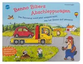 Kugler |  Benno Bibers Abschleppwagen. Das Fahrzeug wird jetzt weggebracht, das hat Benno gut gemacht | Buch |  Sack Fachmedien
