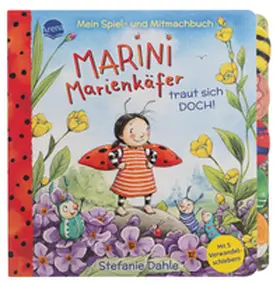 Dahle |  Mein Spiel- und Mitmachbuch. Marini Marienkäfer traut sich DOCH! | Buch |  Sack Fachmedien