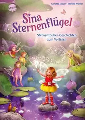 Moser |  Sina Sternenflügel. Sternenzauber-Geschichten zum Vorlesen | Buch |  Sack Fachmedien