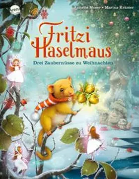 Moser |  Fritzi Haselmaus. Drei Zaubernüsse zu Weihnachten | Buch |  Sack Fachmedien