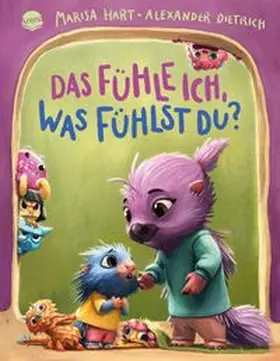 Hart |  Das fühle ich, was fühlst du? Eine Bilderbuchgeschichte mit Reimen | Buch |  Sack Fachmedien