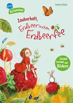 Dahle |  Zauberhaft, Erdbeerinchen Erdbeerfee | Buch |  Sack Fachmedien