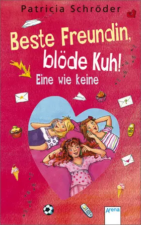 Schröder |  Beste Freundin, blöde Kuh! Eine wie keine | eBook | Sack Fachmedien