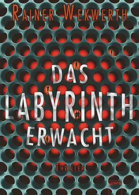 Wekwerth |  Das Labyrinth erwacht | eBook | Sack Fachmedien