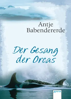 Babendererde |  Der Gesang der Orcas | eBook | Sack Fachmedien