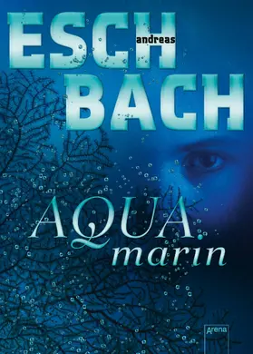 Eschbach |  Aquamarin (1) | eBook | Sack Fachmedien