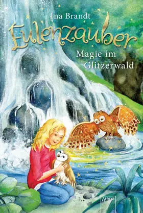 Brandt |  Eulenzauber (4). Magie im Glitzerwald | eBook | Sack Fachmedien