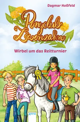 Hoßfeld |  Ponyclub Löwenzahn (1). Wirbel um das Reitturnier | eBook | Sack Fachmedien
