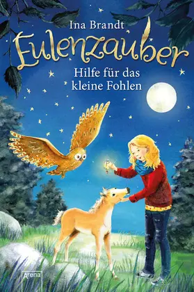 Brandt |  Eulenzauber (6). Hilfe für das kleine Fohlen | eBook | Sack Fachmedien