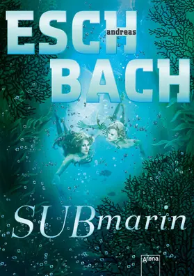 Eschbach |  Submarin (2) | eBook | Sack Fachmedien