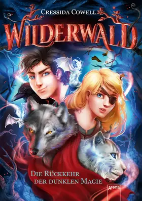 Cowell |  Wilderwald (1). Die Rückkehr der dunklen Magie | eBook | Sack Fachmedien
