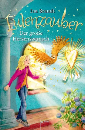 Brandt |  Eulenzauber (9). Der große Herzenswunsch | eBook | Sack Fachmedien