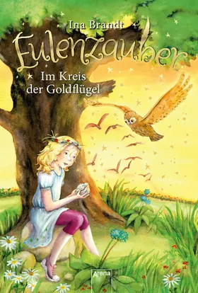 Brandt |  Eulenzauber (10). Im Kreis der Goldflügel | eBook | Sack Fachmedien