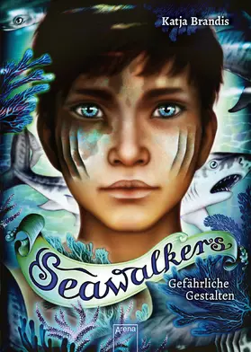 Brandis | Seawalkers (1). Gefährliche Gestalten | E-Book | www.sack.de