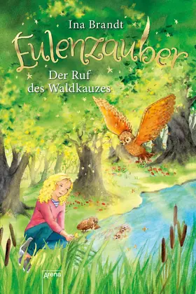 Brandt |  Eulenzauber (11). Der Ruf des Waldkauzes | eBook | Sack Fachmedien