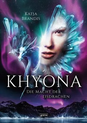 Brandis | Khyona (2). Die Macht der Eisdrachen | E-Book | www.sack.de