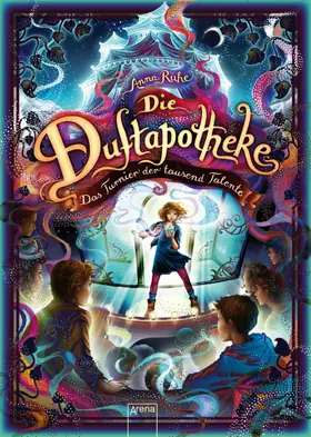 Ruhe |  Die Duftapotheke (4). Das Turnier der tausend Talente | eBook | Sack Fachmedien