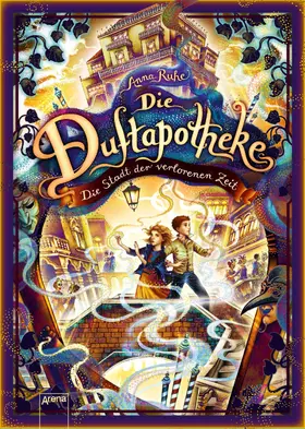 Ruhe |  Die Duftapotheke (5). Die Stadt der verlorenen Zeit | eBook | Sack Fachmedien