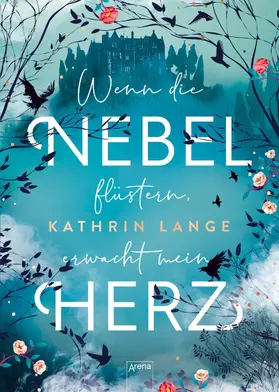 Lange |  Wenn die Nebel flüstern, erwacht mein Herz | eBook | Sack Fachmedien