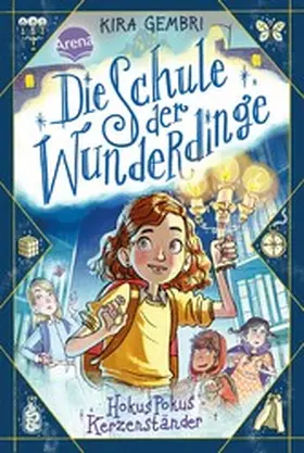 Gembri | Die Schule der Wunderdinge (1). Hokus Pokus Kerzenständer | E-Book | www.sack.de