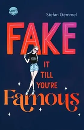 Gemmel |  Fake it till you're famous | eBook | Sack Fachmedien