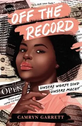 Garrett |  Off the Record. Unsere Worte sind unsere Macht | eBook | Sack Fachmedien