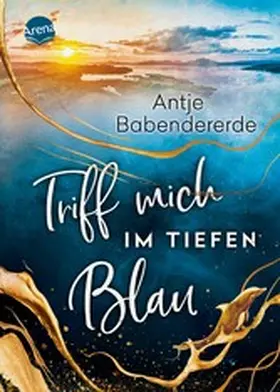 Babendererde |  Triff mich im tiefen Blau | eBook | Sack Fachmedien