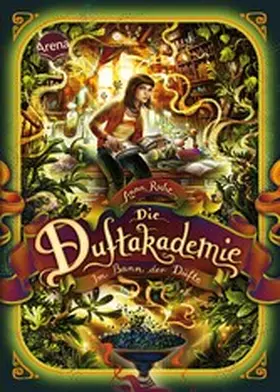 Ruhe |  Die Duftakademie (3). Im Bann der Düfte | eBook | Sack Fachmedien