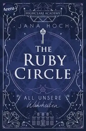 Hoch |  The Ruby Circle (3). All unsere Wahrheiten | eBook | Sack Fachmedien