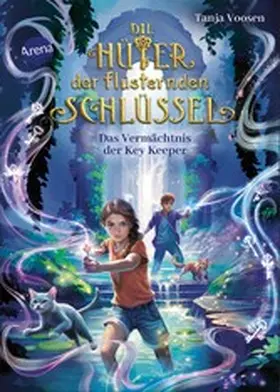 Voosen |  Die Hüter der flüsternden Schlüssel (3). Das Vermächtnis der Key Keeper | eBook | Sack Fachmedien