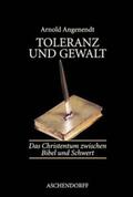 Angenendt |  Toleranz und Gewalt | Buch |  Sack Fachmedien