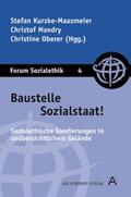 Kurzke-Maasmeier / Mandry / Oberer |  Baustelle Sozialstaat - Sozialethische Sondierungen in unübersichtlichem Gelände | Buch |  Sack Fachmedien