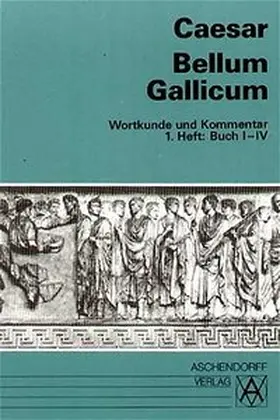 Caesar / Guthardt |  Bellum Gallicum. Wortkunde und Kommentar. Heft 1, Buch I - IV | Buch |  Sack Fachmedien